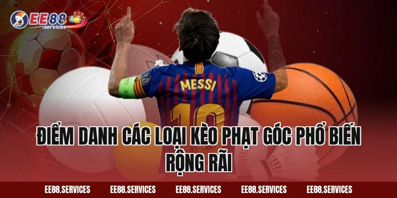Điểm danh các loại kèo phạt góc phổ biến rộng rãi 