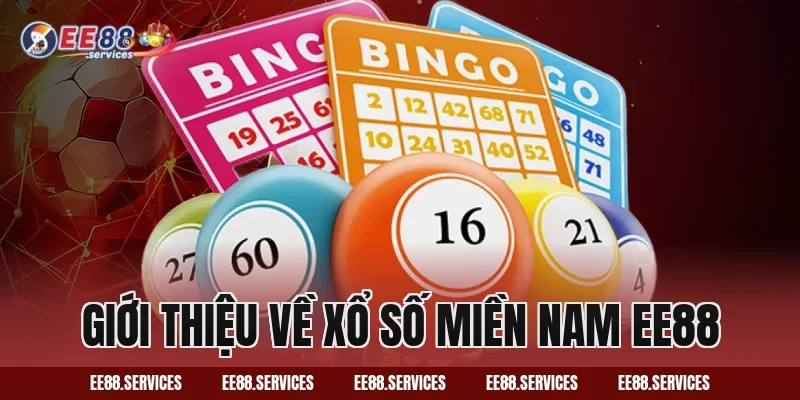 Giới thiệu về Xổ Số Miền Nam EE88
